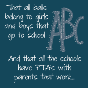 ...att alla bollar tillhör barn som går i skolan...